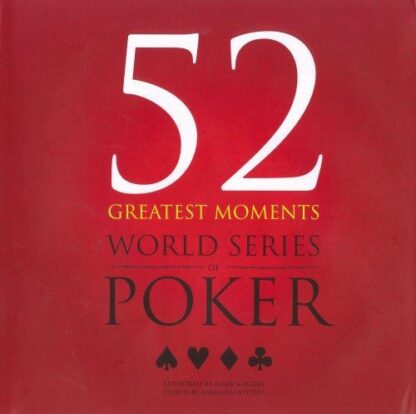 52 Greatest Moments World Series of Poker